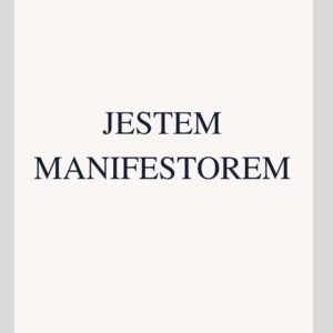 Jestem Manifestorem ♡